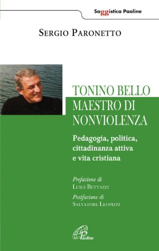 Tonino Bello. Maestro di nonviolenza