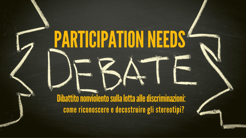 Participation Needs Debate – Come riconoscere e decostruire gli stereotipi?